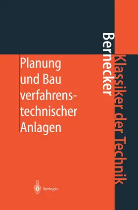 Bernecker |  Planung und Bau verfahrenstechnischer Anlagen | Buch |  Sack Fachmedien