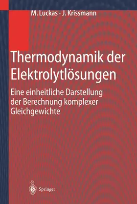 Luckas / Krissmann | Thermodynamik der Elektrolytlösungen | Buch | 978-3-642-62619-7 | www.sack.de
