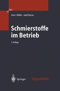 Möller / Nassar |  Schmierstoffe im Betrieb | Buch |  Sack Fachmedien