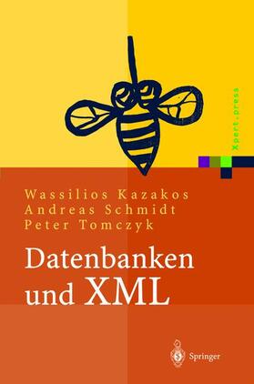 Schmidt / Tomczyk / Kazakos | Datenbanken und XML | Buch | 978-3-642-62626-5 | sack.de