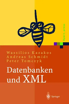 Schmidt / Tomczyk / Kazakos |  Datenbanken und XML | Buch |  Sack Fachmedien