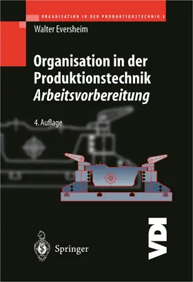 Eversheim |  Organisation in der Produktionstechnik 3 | Buch |  Sack Fachmedien