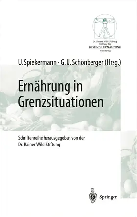 Schönberger / Spiekermann |  Ernährung in Grenzsituationen | Buch |  Sack Fachmedien