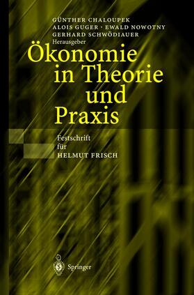 Chaloupek / Schwödiauer / Guger | Ökonomie in Theorie und Praxis | Buch | 978-3-642-62671-5 | sack.de