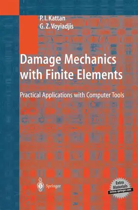 Voyiadjis / Kattan |  Damage Mechanics with Finite Elements | Buch |  Sack Fachmedien