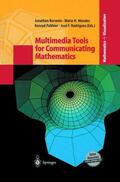 Borwein / Rodrigues / Morales |  Multimedia Tools for Communicating Mathematics | Buch |  Sack Fachmedien