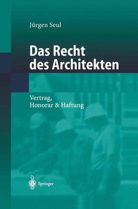 Seul | Das Recht des Architekten | Buch | 978-3-642-62705-7 | sack.de
