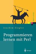 Ziegler |  Programmieren lernen mit Perl | Buch |  Sack Fachmedien