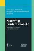 Bieger / Bickhoff / Reding |  Zukünftige Geschäftsmodelle | Buch |  Sack Fachmedien