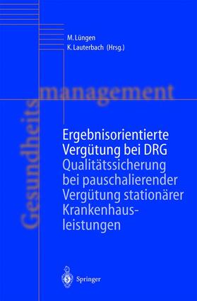 Lauterbach / Lüngen | Ergebnisorientierte Vergütung bei DRG | Buch | sack.de