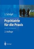 Schöpf |  Psychiatrie für die Praxis | Buch |  Sack Fachmedien