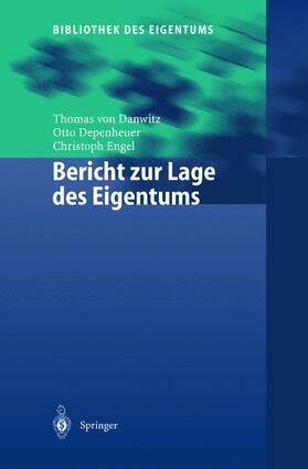 Danwitz / Engel / Depenheuer | Bericht zur Lage des Eigentums | Buch | 978-3-642-62793-4 | sack.de