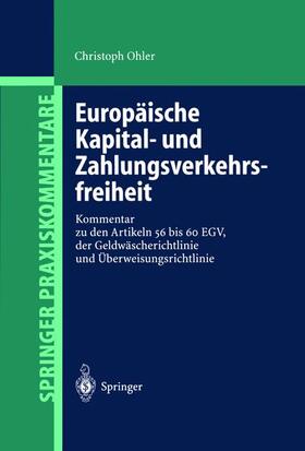 Ohler | Europäische Kapital- und Zahlungsverkehrsfreiheit | Buch | 978-3-642-62823-8 | sack.de