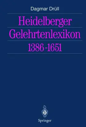 Drüll |  Heidelberger Gelehrtenlexikon 1386-1651 | Buch |  Sack Fachmedien