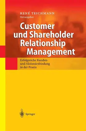 Teichmann |  Customer und Shareholder Relationship Management | Buch |  Sack Fachmedien