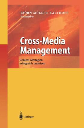 Müller-Kalthoff | Cross-Media Management | Buch | 978-3-642-62850-4 | sack.de