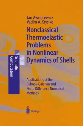 Awrejcewicz / Krysko | Nonclassical Thermoelastic Problems in Nonlinear Dynamics of Shells | Buch | 978-3-642-62869-6 | www.sack.de