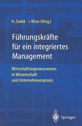 Risse / Zadek | Führungskräfte für ein integriertes Management | Buch | 978-3-642-62891-7 | sack.de