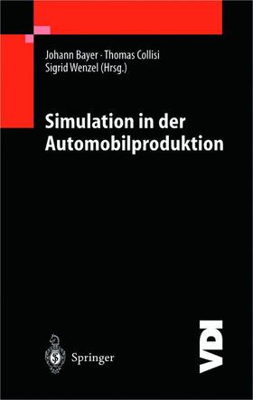 Bayer / Wenzel / Collisi |  Simulation in der Automobilproduktion | Buch |  Sack Fachmedien