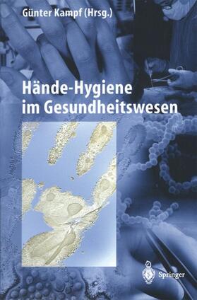 Kampf | Hände-Hygiene im Gesundheitswesen | Buch | 978-3-642-62908-2 | sack.de