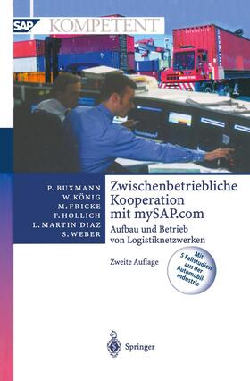 Buxmann / König / Weber |  Zwischenbetriebliche Kooperation mit mySAP.com | Buch |  Sack Fachmedien
