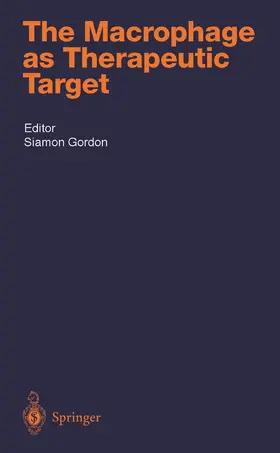 Gordon |  The Macrophage as Therapeutic Target | Buch |  Sack Fachmedien