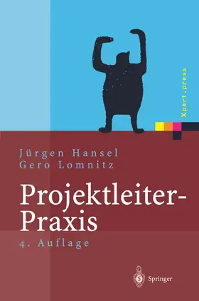 Lomnitz / Hansel |  Projektleiter-Praxis | Buch |  Sack Fachmedien