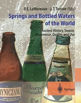 Tanner / LaMoreaux |  Springs and Bottled Waters of the World | Buch |  Sack Fachmedien