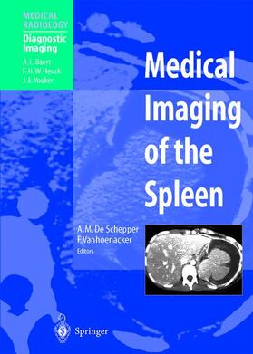 De Schepper / Vanhoenacker |  Medical Imaging of the Spleen | Buch |  Sack Fachmedien