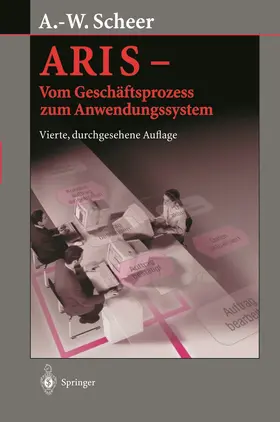 Scheer |  ARIS ¿ Vom Geschäftsprozess zum Anwendungssystem | Buch |  Sack Fachmedien