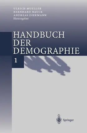 Mueller / Nauck / Diekmann |  Handbuch der Demographie 1 | Buch |  Sack Fachmedien