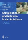 List / Hornke / Osswald |  Komplikationen und Gefahren in der Anästhesie | Buch |  Sack Fachmedien