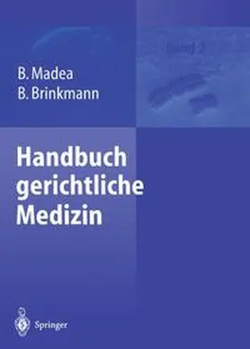 Madea / Brinkmann |  Handbuch gerichtliche Medizin | Buch |  Sack Fachmedien