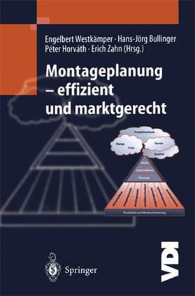 Bullinger / Westkämper / Zahn |  Montageplanung-effizient und marktgerecht | Buch |  Sack Fachmedien