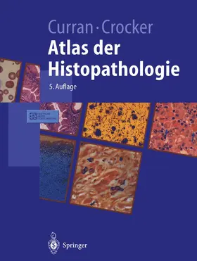 Curran / Crocker | Atlas der Histopathologie | Buch | 978-3-642-63153-5 | www.sack.de