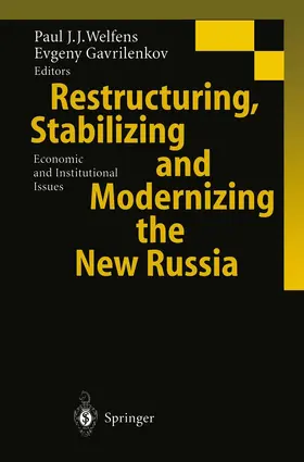 Welfens / Gavrilenkov |  Restructuring, Stabilizing and Modernizing the New Russia | Buch |  Sack Fachmedien