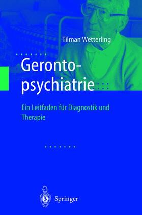 Wetterling | Gerontopsychiatrie | Buch | 978-3-642-63169-6 | sack.de