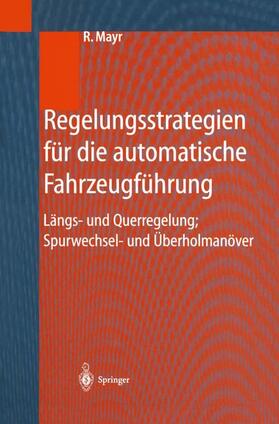 Mayr | Regelungsstrategien für die automatische Fahrzeugführung | Buch | 978-3-642-63177-1 | sack.de