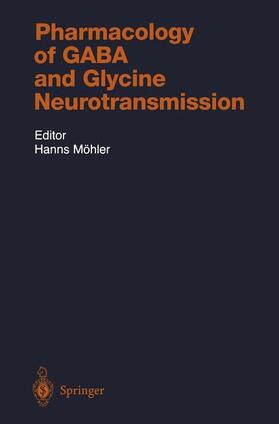 Möhler |  Pharmacology of GABA and Glycine Neurotransmission | Buch |  Sack Fachmedien