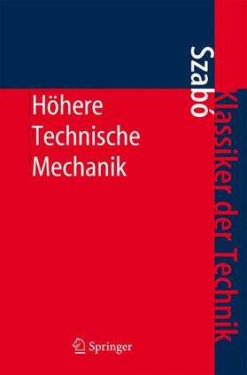 Szabo |  Höhere Technische Mechanik | Buch |  Sack Fachmedien