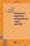 Kim / Yamamoto / Somani |  Nonclassical Light from Semiconductor Lasers and LEDs | Buch |  Sack Fachmedien