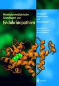 Ganten / Ruckpaul |  Molekularmedizinische Grundlagen von Endokrinopathien | Buch |  Sack Fachmedien