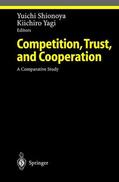 Yagi / Shionoya |  Competition, Trust, and Cooperation | Buch |  Sack Fachmedien