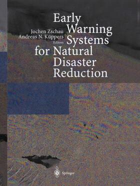 Küppers / Zschau | Early Warning Systems for Natural Disaster Reduction | Buch | 978-3-642-63234-1 | sack.de