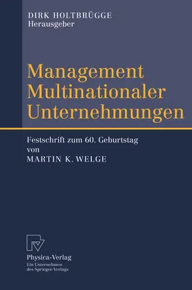 Holtbrügge | Management Multinationaler Unternehmungen | Buch | 978-3-642-63270-9 | www.sack.de