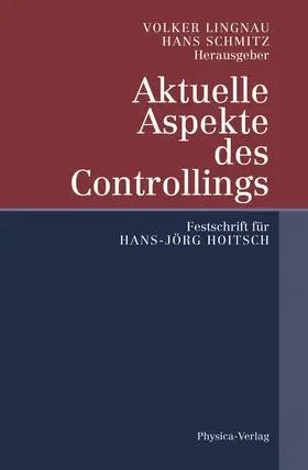 Lingnau / Schmitz |  Aktuelle Aspekte des Controllings | Buch |  Sack Fachmedien