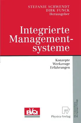 Funck / Schwendt | Integrierte Managementsysteme | Buch | 978-3-642-63272-3 | www.sack.de