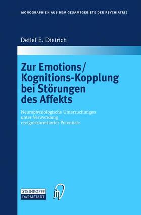 Dietrich |  Dietrich, D: Zur Emotions/Kognitions-Kopplung bei Störungen | Buch |  Sack Fachmedien