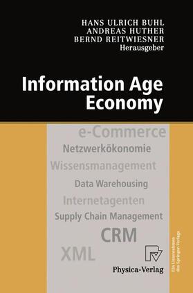 Buhl / Reitwiesner / Huther | Information Age Economy | Buch | 978-3-642-63300-3 | sack.de