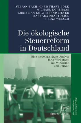 Bach / Bork / Kohlhaas |  Die ökologische Steuerreform in Deutschland | Buch |  Sack Fachmedien